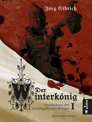 cover image of Der Winterkönig. Geschichten des Dreißigjährigen Krieges